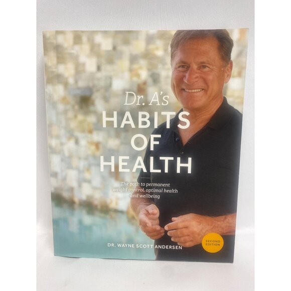 Dr. A's Habits Of Health: The Path To Permanent Weight Control - Second Edition - Picture 1 of 4